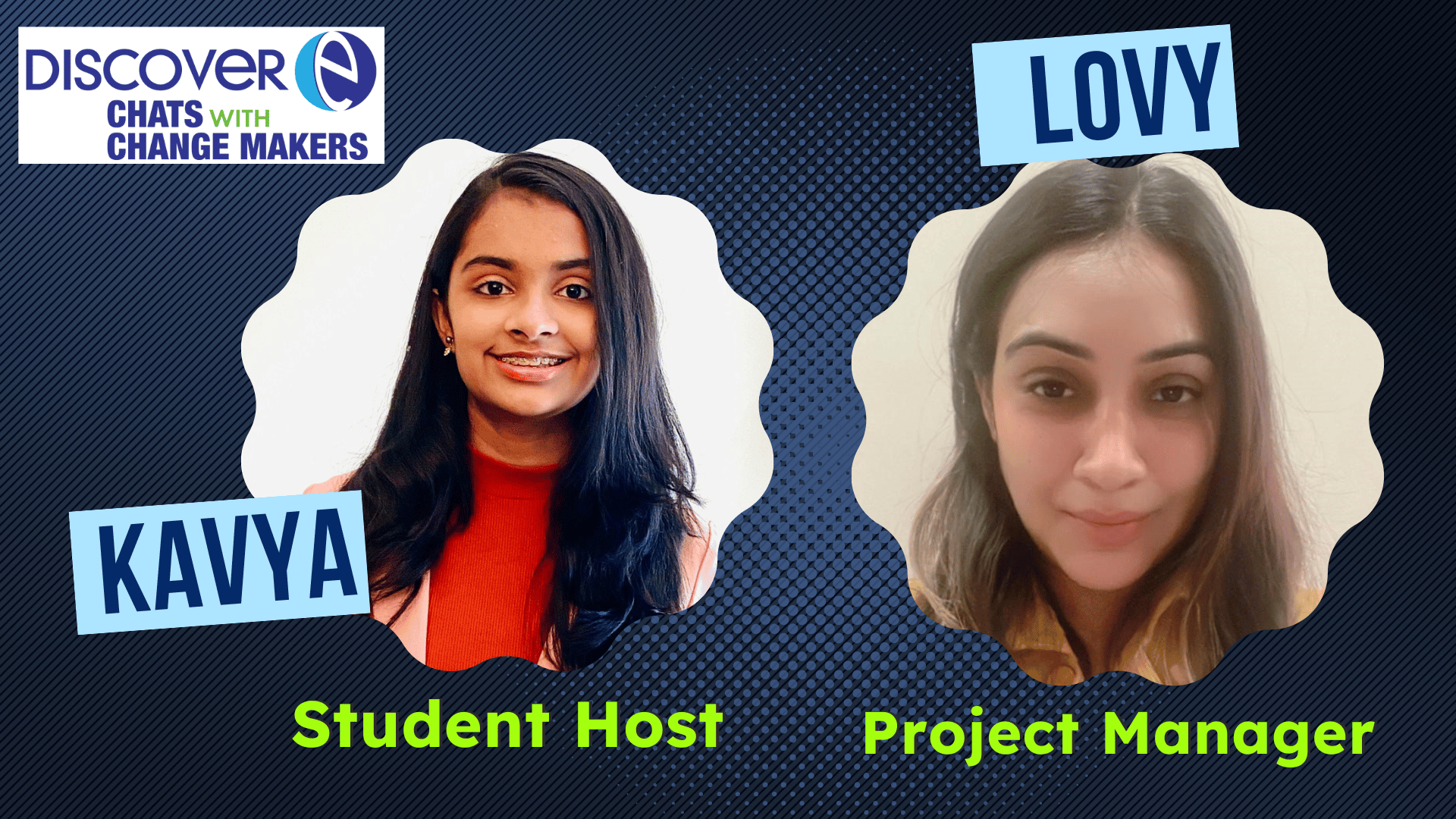 Graphic featuring student host Kavya and guest engineer and project manager Lovy Bhatia