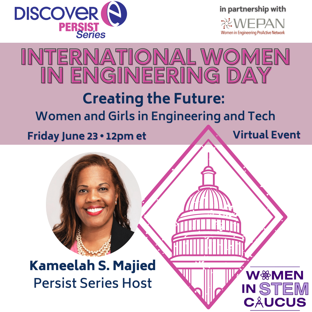 International Women in Engineering Day graphic featuring Persist Series Host Kameelah S. Majied