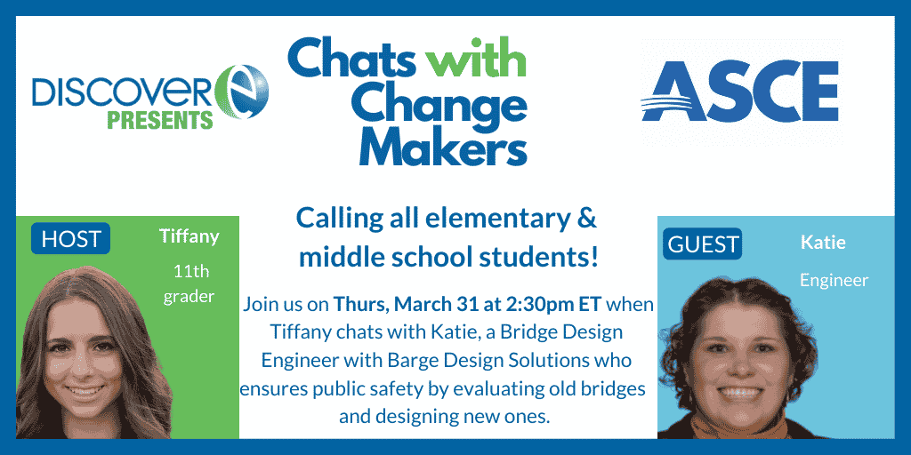 Chats with Change Maker graphic featuring student host Tiffany and Bridge Design Engineer Katie Kelly
