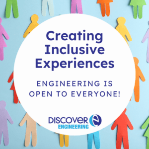 Background image is of paper dolls cut out of various colourful paper. Text reads: Creating inclusive experiences, engineering is open to everyone. DiscoverEngineering logo at the bottom.